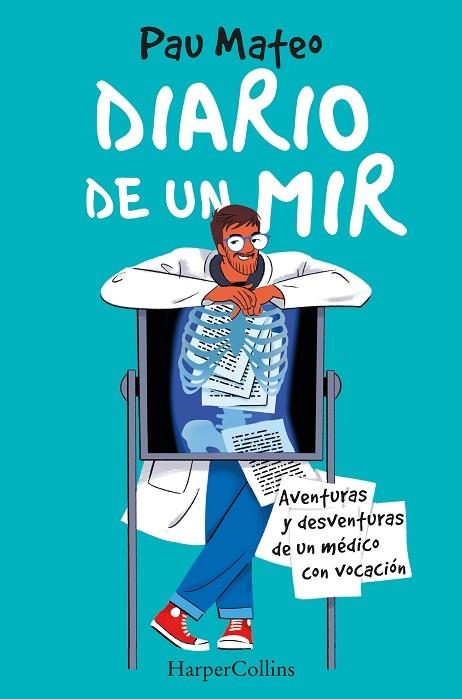 DIARIO DE UN MIR. AVENTURAS Y DESVENTURAS DE UN MÉDICO CON VOCACIÓN | 9788491397342 | MATEO, PAU | Llibreria Online de Vilafranca del Penedès | Comprar llibres en català