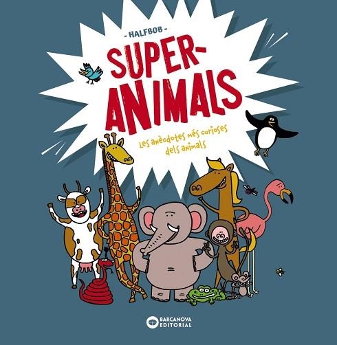 SUPERANIMALS | 9788448955472 | HALFBOB | Llibreria Online de Vilafranca del Penedès | Comprar llibres en català