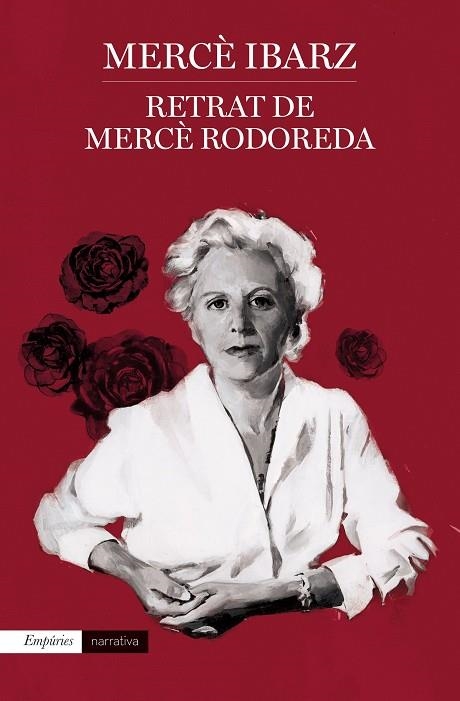 RETRAT DE MERCÈ RODOREDA | 9788418833250 | IBARZ, MERCÈ | Llibreria Online de Vilafranca del Penedès | Comprar llibres en català