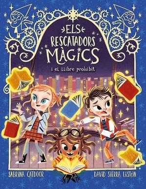 ELS RESCATADORS MÀGICS 10 EL LLIBRE PROHIBIT | 9788424670870 | CATDOOR, SABRINA | Llibreria Online de Vilafranca del Penedès | Comprar llibres en català