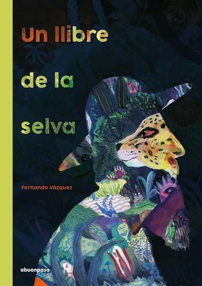 UN LLIBRE DE LA SELVA | 9788417555658 | VÁZQUEZ MAHÍA, FERNANDO | Llibreria Online de Vilafranca del Penedès | Comprar llibres en català