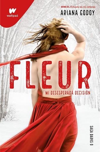 FLEUR MI DESESPERADA DECISIÓN (DARKS 0) | 9788418798719 | GODOY, ARIANA | Llibreria Online de Vilafranca del Penedès | Comprar llibres en català