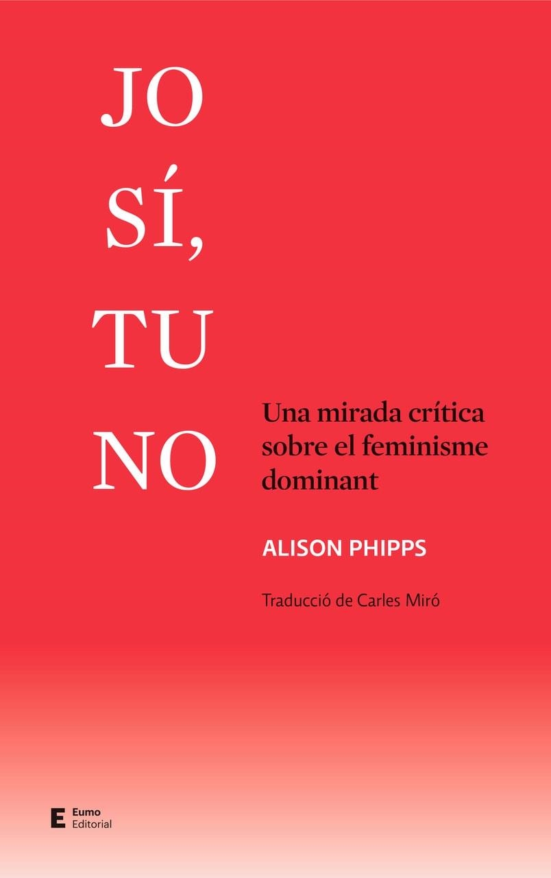 JO SÍ, TU NO | 9788497667661 | PHIPPS, ALISON | Llibreria Online de Vilafranca del Penedès | Comprar llibres en català