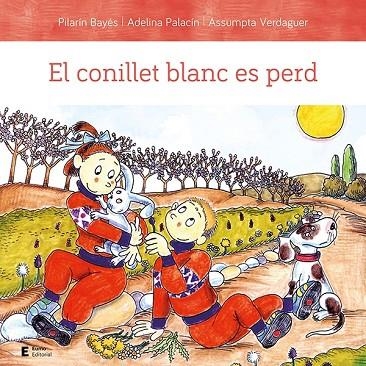 EL CONILLET BLANC ES PERD | 9788497667654 | PALACÍN PEGUERA, ADELINA/BAYÉS LUNA, PILARÍN/VERDAGUER DODAS, ASSUMPTA | Llibreria Online de Vilafranca del Penedès | Comprar llibres en català