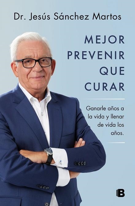 MEJOR PREVENIR QUE CURAR | 9788466671187 | SÁNCHEZ MARTOS, JESÚS | Llibreria Online de Vilafranca del Penedès | Comprar llibres en català