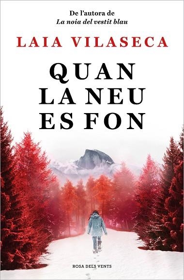 QUAN LA NEU ES FON | 9788418062292 | VILASECA, LAIA | Llibreria Online de Vilafranca del Penedès | Comprar llibres en català