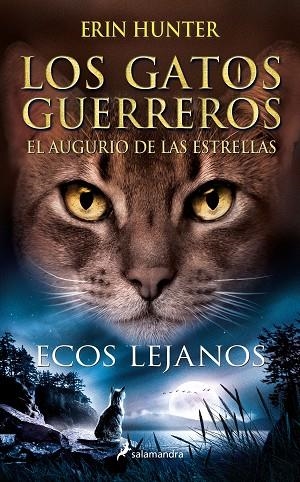 ECOS LEJANOS | 9788418637919 | HUNTER, ERIN | Llibreria Online de Vilafranca del Penedès | Comprar llibres en català