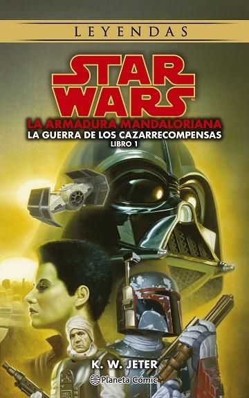 S W LEYENDAS LAS GUERRAS DE LOS CAZARRECOMPENSAS Nº 01/03 THE MANDALORIAN  | 9788411121460 | JETER, K.W. | Llibreria Online de Vilafranca del Penedès | Comprar llibres en català