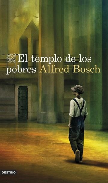 EL TEMPLO DE LOS POBRES | 9788423361038 | BOSCH, ALFRED | Llibreria L'Odissea - Libreria Online de Vilafranca del Penedès - Comprar libros