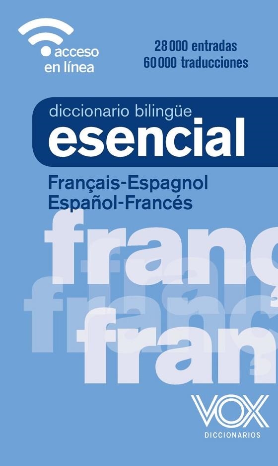 DICCIONARIO ESENCIAL FRANÇAIS-ESPAGNOL / ESPAÑOL-FRANCÉS | 9788499743301 | VOX EDITORIAL | Llibreria L'Odissea - Libreria Online de Vilafranca del Penedès - Comprar libros