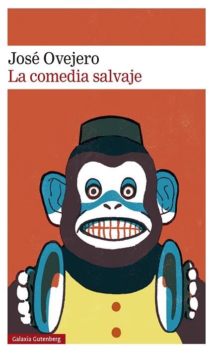 LA COMEDIA SALVAJE | 9788418807695 | OVEJERO, JOSÉ | Llibreria Online de Vilafranca del Penedès | Comprar llibres en català