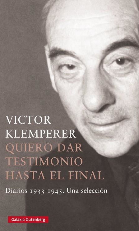 QUIERO DAR TESTIMONIO HASTA EL FINAL- 2022 | 9788418807886 | KLEMPERER, VICTOR | Llibreria Online de Vilafranca del Penedès | Comprar llibres en català