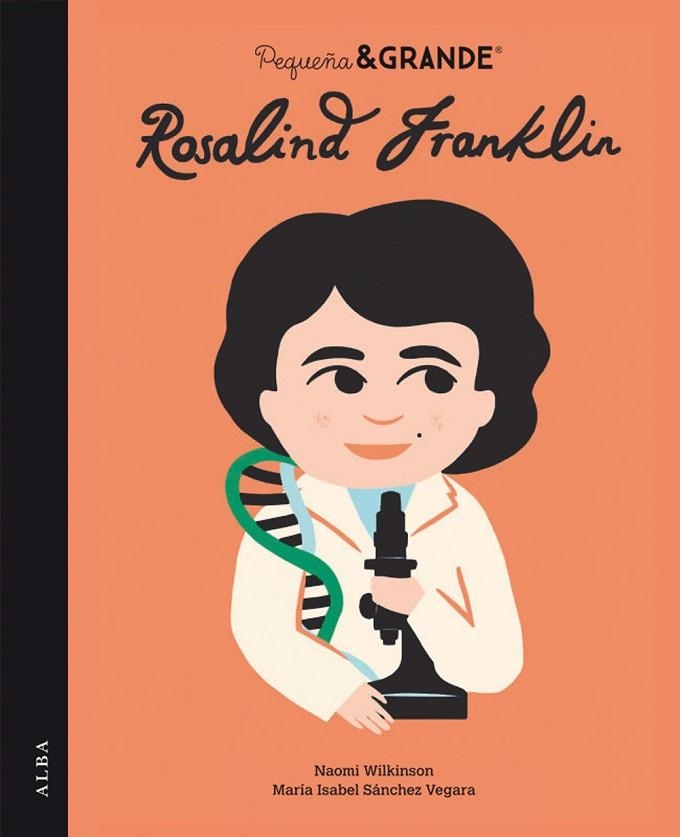 PEQUEÑA&GRANDE ROSALIND FRANKLIN | 9788490658581 | SÁNCHEZ VEGARA, MARÍA ISABEL | Llibreria Online de Vilafranca del Penedès | Comprar llibres en català