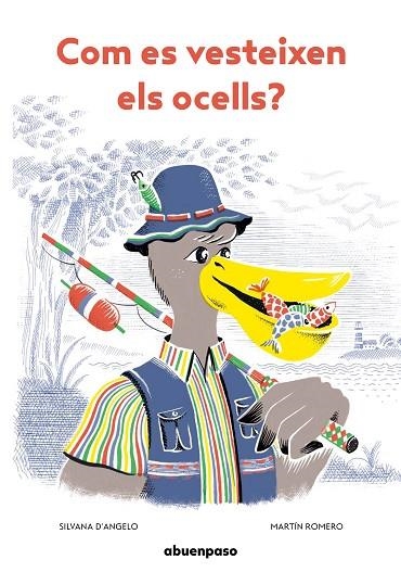 COM ES VESTEIXEN ELS OCELLS | 9788417555696 | D'ANGELO, SILVANA | Llibreria Online de Vilafranca del Penedès | Comprar llibres en català