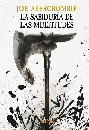 LA SABIDURÍA DE LAS MULTITUDES | 9788413627304 | ABERCROMBIE, JOE | Llibreria L'Odissea - Libreria Online de Vilafranca del Penedès - Comprar libros