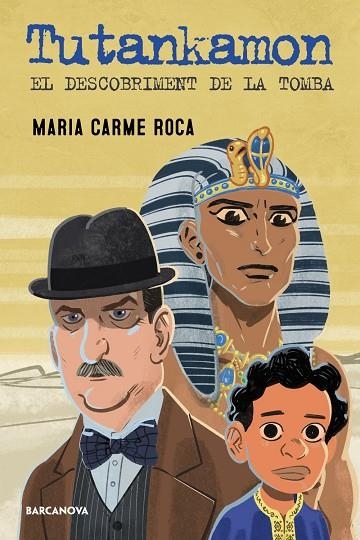 TUTANKHAMON EL DESCOBRIMENT DE LA TOMBA | 9788448955786 | ROCA, MARIA CARME | Llibreria Online de Vilafranca del Penedès | Comprar llibres en català