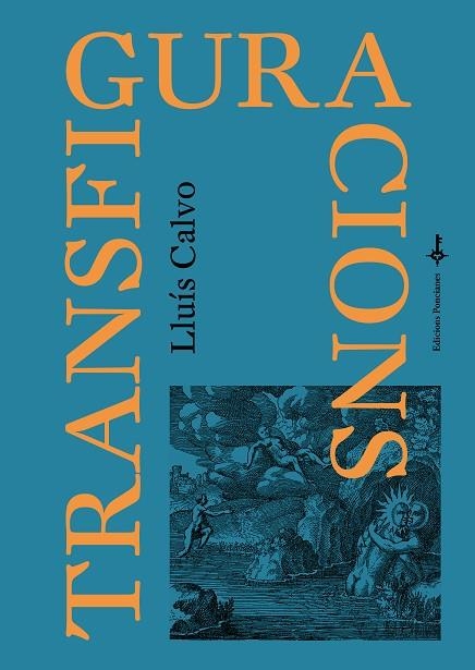 TRANSFIGURACIONS | 9788418693052 | CALVO GUARDIOLA, LLUÍS | Llibreria Online de Vilafranca del Penedès | Comprar llibres en català