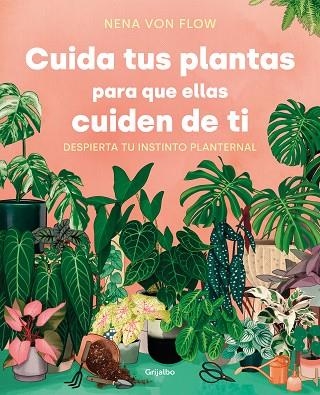 CUIDA TUS PLANTAS PARA QUE ELLAS CUIDEN DE TI | 9788425361500 | VON FLOW, NENA | Llibreria Online de Vilafranca del Penedès | Comprar llibres en català