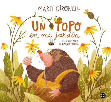 UN TOPO EN MI JARDÍN | 9788408251323 | GIRONELL, MARTÍ/CODINA, COANER | Llibreria Online de Vilafranca del Penedès | Comprar llibres en català