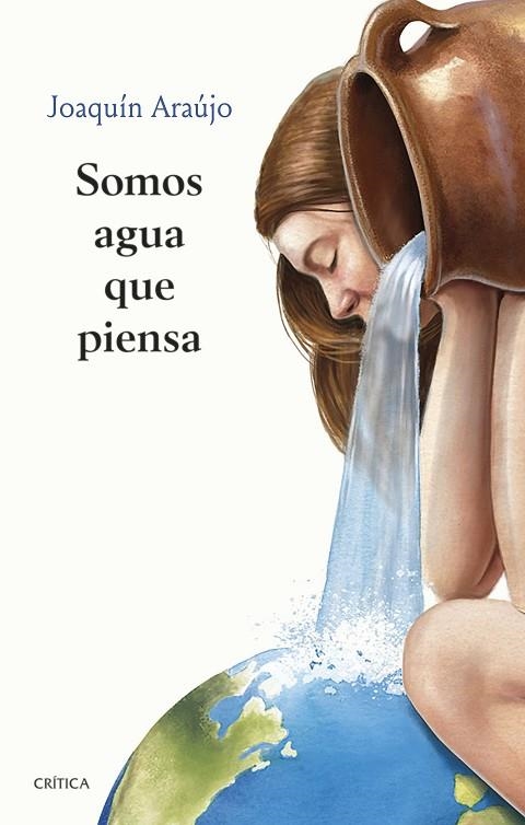 SOMOS AGUA QUE PIENSA | 9788491993919 | ARAÚJO, JOAQUÍN | Llibreria Online de Vilafranca del Penedès | Comprar llibres en català