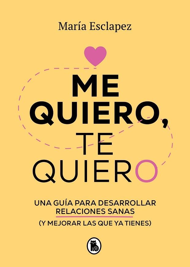 ME QUIERO TE QUIERO | 9788402424587 | ESCLAPEZ, MARÍA | Llibreria Online de Vilafranca del Penedès | Comprar llibres en català