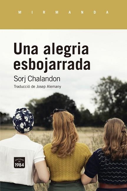 UNA ALEGRIA ESBOJARRADA | 9788418858093 | CHALANDON, SORJ | Llibreria Online de Vilafranca del Penedès | Comprar llibres en català