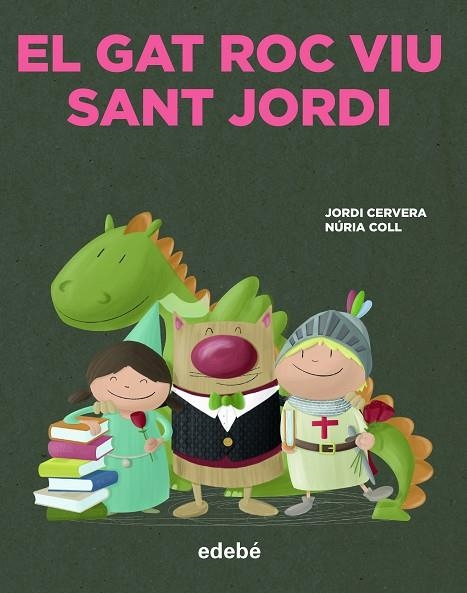 EL GAT ROC VIU SANT JORDI | 9788468356341 | CERVERA I NOGUÉS, JORDI | Llibreria Online de Vilafranca del Penedès | Comprar llibres en català