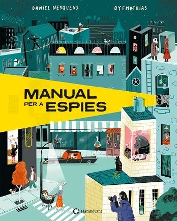 MANUAL PER A ESPIES | 9788418304422 | NESQUENS, DANIEL | Llibreria Online de Vilafranca del Penedès | Comprar llibres en català