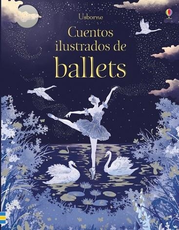 CUENTOS ILUSTRADOS DE BALLETS | 9781474964142 | VARIOUS | Llibreria Online de Vilafranca del Penedès | Comprar llibres en català