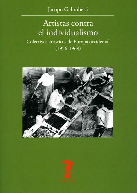 ARTISTAS CONTRA EL INDIVIDUALISMO | 9788477743521 | GALIMBERTI, JACOPO | Llibreria L'Odissea - Libreria Online de Vilafranca del Penedès - Comprar libros