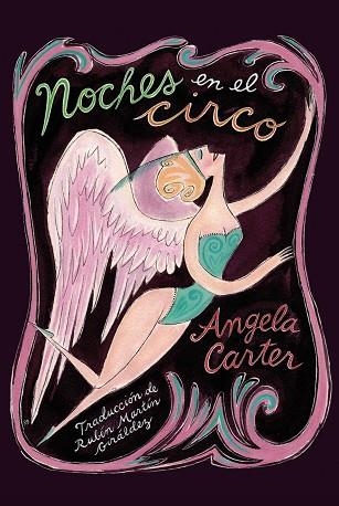 NOCHES EN EL CIRCO | 9788417517878 | CARTER, ANGELA | Llibreria Online de Vilafranca del Penedès | Comprar llibres en català