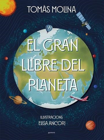 EL GRAN LLIBRE DEL PLANETA | 9788418798382 | MOLINA, TOMÀS/ANCORI, ELISA | Llibreria Online de Vilafranca del Penedès | Comprar llibres en català