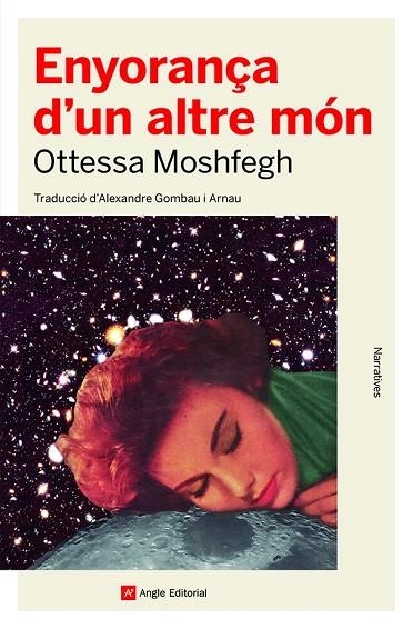 ENYORANÇA D'UN ALTRE MÓN | 9788419017123 | MOSHFEGH, OTTESSA | Llibreria Online de Vilafranca del Penedès | Comprar llibres en català