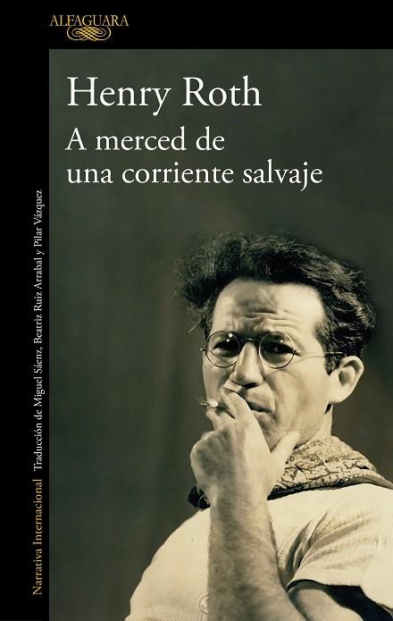 A MERCED DE UNA CORRIENTE SALVAJE | 9788420439693 | ROTH, HENRY | Llibreria Online de Vilafranca del Penedès | Comprar llibres en català