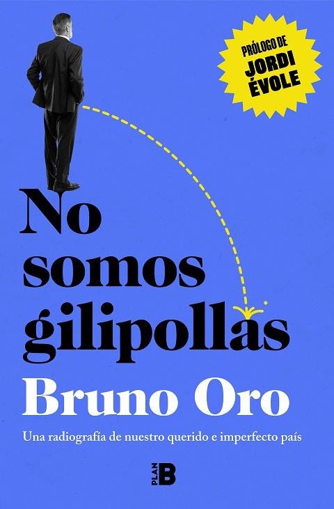 NO SOMOS GILIPOLLAS | 9788418051500 | ORO, BRUNO | Llibreria Online de Vilafranca del Penedès | Comprar llibres en català