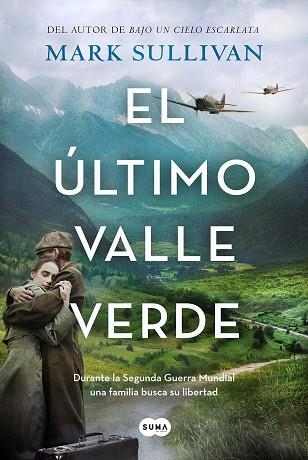 EL ÚLTIMO VALLE VERDE | 9788491296461 | SULLIVAN, MARK | Llibreria Online de Vilafranca del Penedès | Comprar llibres en català