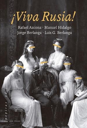 VIVA RUSIA | 9788418998010 | GARCÍA BERLANGA, LUIS/AZCONA, RAFAEL/HIDALGO, MANUEL/BERLANGA, JORGE | Llibreria Online de Vilafranca del Penedès | Comprar llibres en català