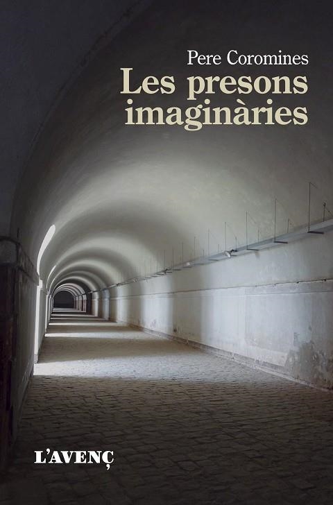 LES PRESONS IMAGINÀRIES | 9788418680168 | COROMINES, PERE | Llibreria Online de Vilafranca del Penedès | Comprar llibres en català