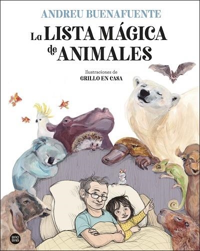 LA LISTA MÁGICA DE ANIMALES | 9788408254034 | BUENAFUENTE, ANDREU/GRILLO EN CASA | Llibreria Online de Vilafranca del Penedès | Comprar llibres en català