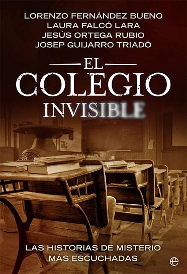 EL COLEGIO INVISIBLE | 9788413842882 | FERNÁNDEZ BUENO, LORENZO/FALCÓ LARA, LAURA/ORTEGA RUBIO, JESÚS/GUIJARRO TRIADÓ, JOSEP | Llibreria Online de Vilafranca del Penedès | Comprar llibres en català