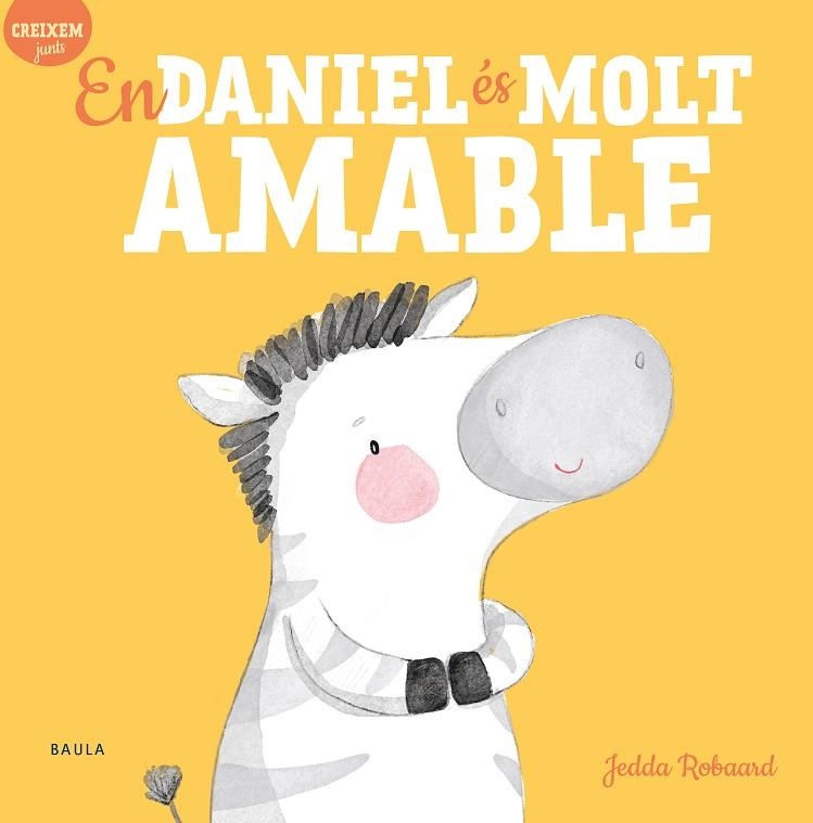 EN DANIEL ÉS MOLT AMABLE | 9788447946822 | ROBAARD, JEDDA | Llibreria Online de Vilafranca del Penedès | Comprar llibres en català