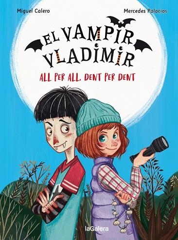 EL VAMPIR VLADIMIR 2 ALL PER ALL DENT PER DENT | 9788424671815 | CALERO, MIGUEL | Llibreria L'Odissea - Libreria Online de Vilafranca del Penedès - Comprar libros