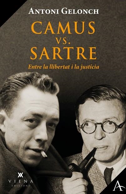 CAMUS VS SARTRE ENTRE LA LLIBERTAT I LA JUSTÍCIA | 9788418908446 | GELONCH VILADEGUT, ANTONI | Llibreria Online de Vilafranca del Penedès | Comprar llibres en català