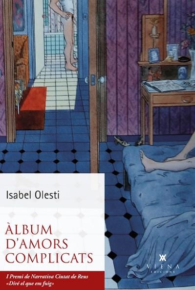 ÀLBUM D'AMORS COMPLICATS | 9788418908422 | OLESTI, ISABEL | Llibreria Online de Vilafranca del Penedès | Comprar llibres en català