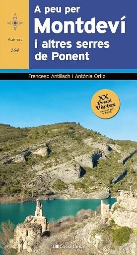 A PEU PER MONTDEVÍ I ALTRES SERRES DE PONENT | 9788413561561 | ANTILLACH COMABELLA, FRANCESC/ORTIZ PEDROSA, ANTÒNIA | Llibreria Online de Vilafranca del Penedès | Comprar llibres en català