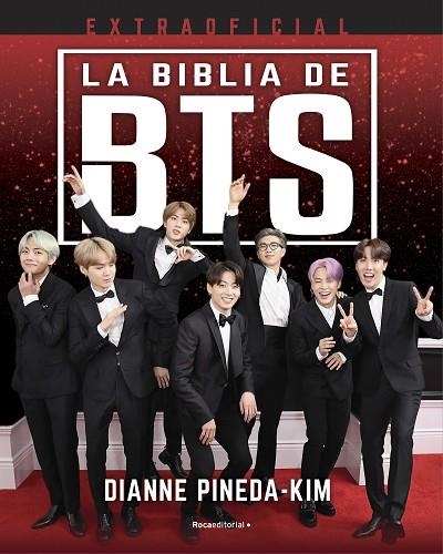 LA BIBLIA DE BTS. EXTRAOFICIAL | 9788418557521 | PINEDA-KIM, DIANNE | Llibreria Online de Vilafranca del Penedès | Comprar llibres en català