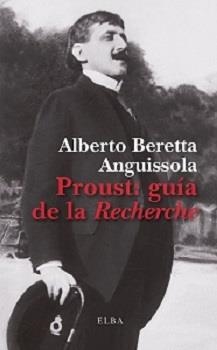 PROUST GUÍA DE LA RECHERCHE | 9788412467222 | BERETTA ANGUISSOLA, ALBERTO | Llibreria Online de Vilafranca del Penedès | Comprar llibres en català