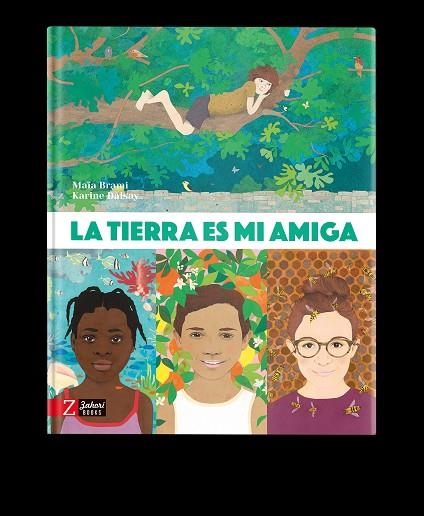 LA TIERRA ES MI AMIGA | 9788418830310 | BRAMI, MAÏA | Llibreria Online de Vilafranca del Penedès | Comprar llibres en català