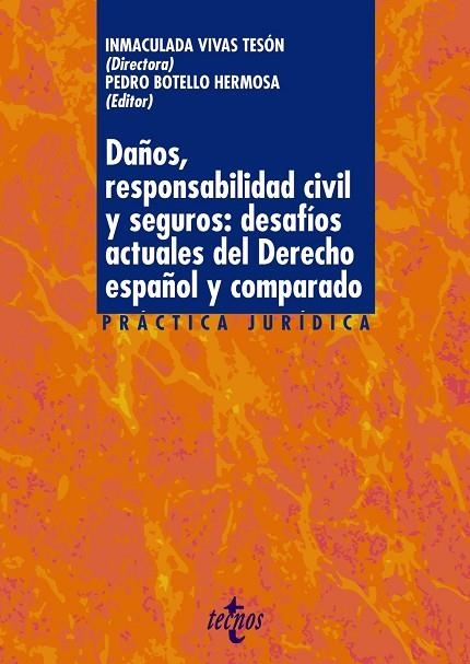 DAÑOS, RESPONSABILIDAD CIVIL Y SEGUROS: DESAFÍOS ACTUALES DEL DERECHO ESPAÑOL Y | 9788430984145 | VIVAS TESÓN, INMACULADA/BOTELLO HERMOSA, PEDRO/AGURTO GONZÁLES, CARLOS ANTONIO/ARCOS VIEIRA, MARÍA L | Llibreria Online de Vilafranca del Penedès | Comprar llibres en català