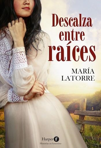 DESCALZA ENTRE RAÍCES | 9788418976186 | LATORRE, MARÍA | Llibreria Online de Vilafranca del Penedès | Comprar llibres en català